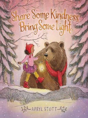 cover image of Share Some Kindness, Bring Some Light